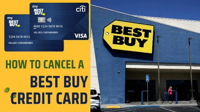 How To Cancel A Best Buy Credit Card - The Bullish Brain